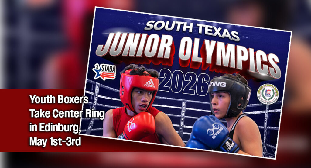 Amateur Junior Boxing Olympics Returns to Edinburg, May 1st-3rd