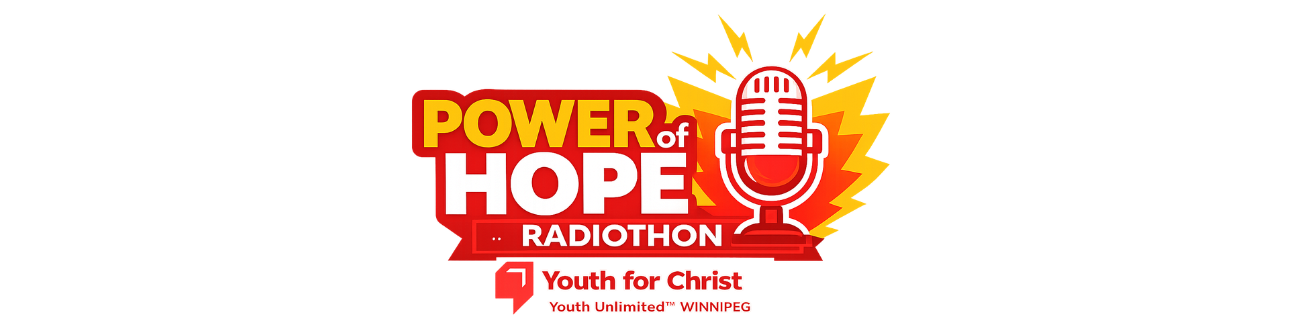 The Power of Hope Radiothon with YFC Winnipeg