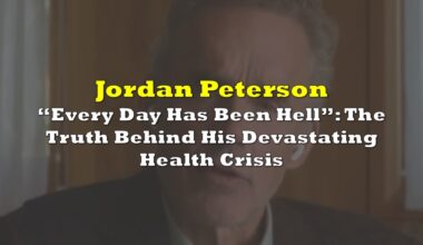 "Every Day Has Been Hell": The Truth Behind Jordan Peterson’s Devastating Health Crisis