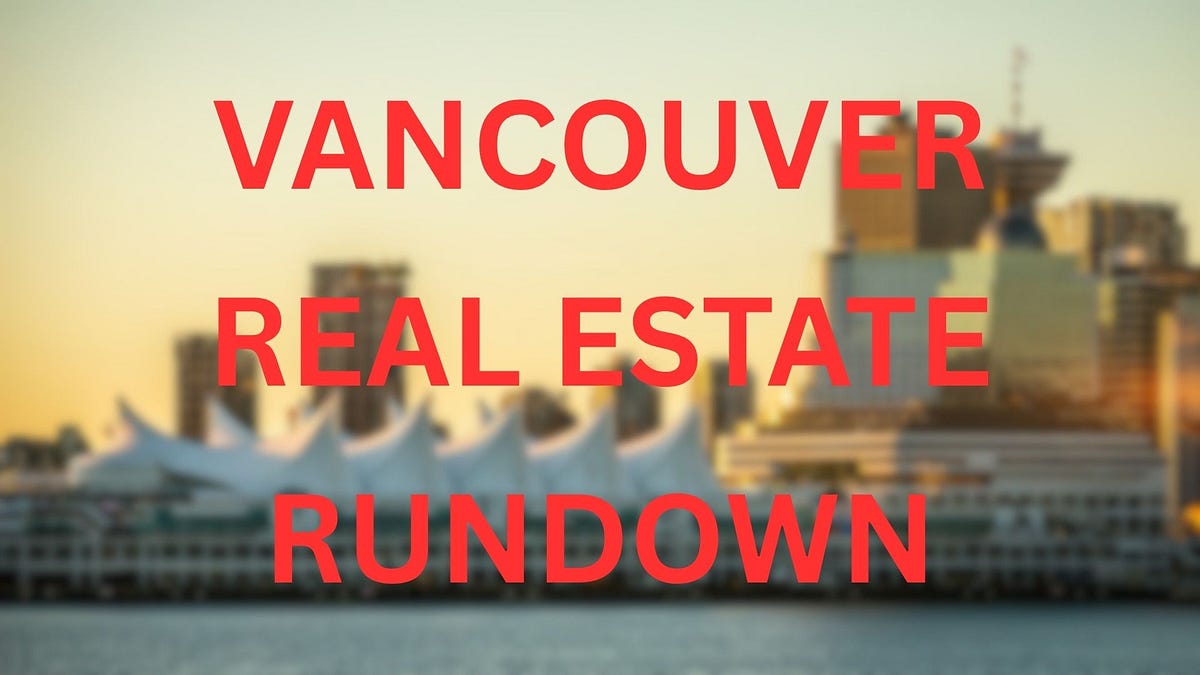 Vancouver Real Estate Rundown: Apr 13