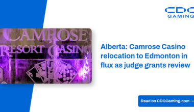 Alberta: Camrose Casino relocation to Edmonton in flux as judge grants review – CDC Gaming