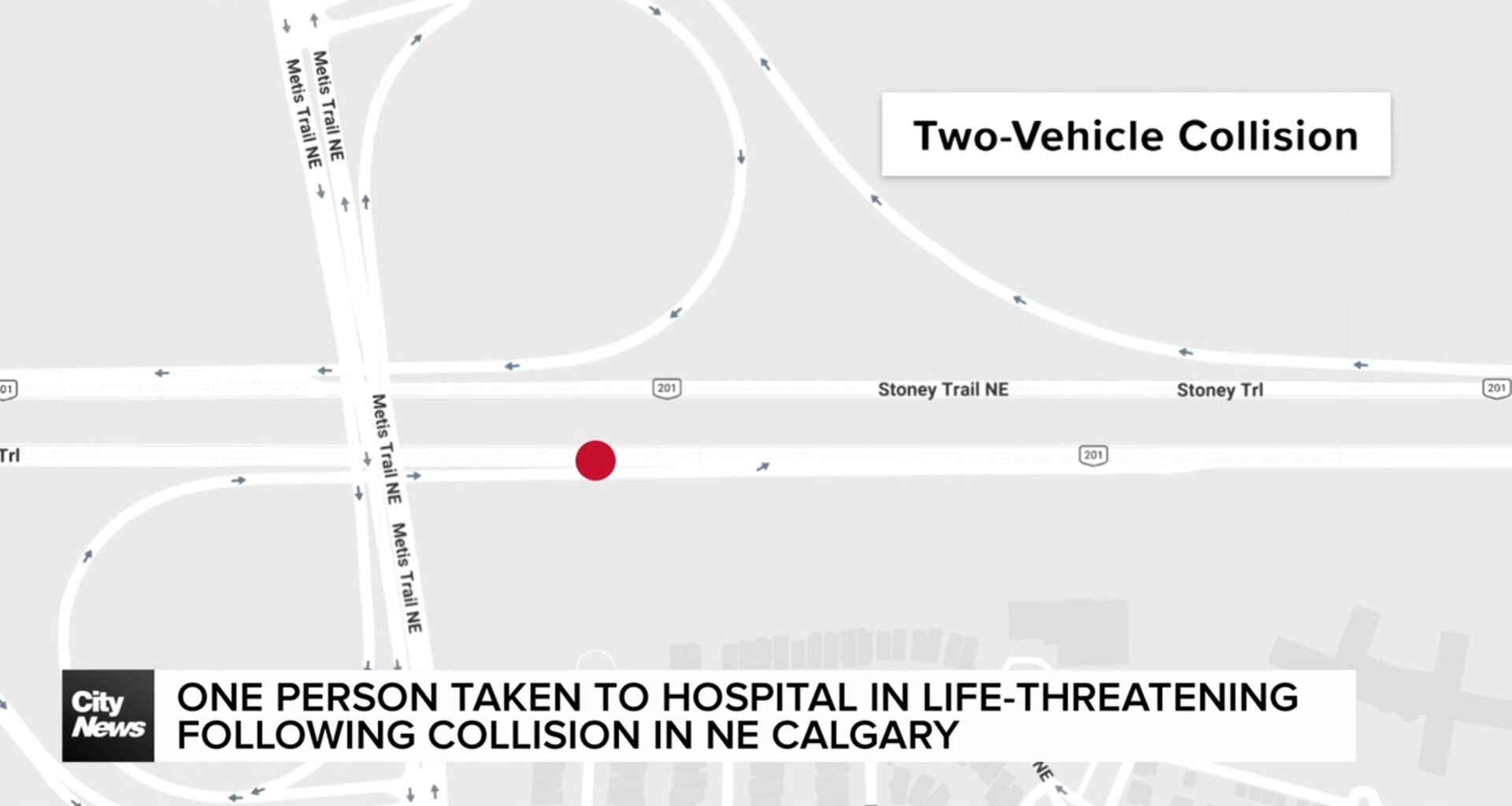 One person taken to hospital in life-threatening condition following collision in NE Calgary