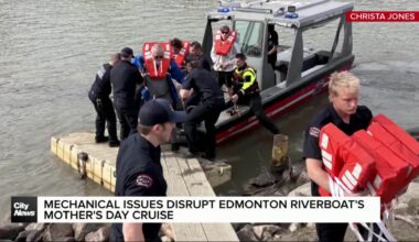 Mechanical issues disrupt Edmonton Riverboat’s Mother’s Day cruise