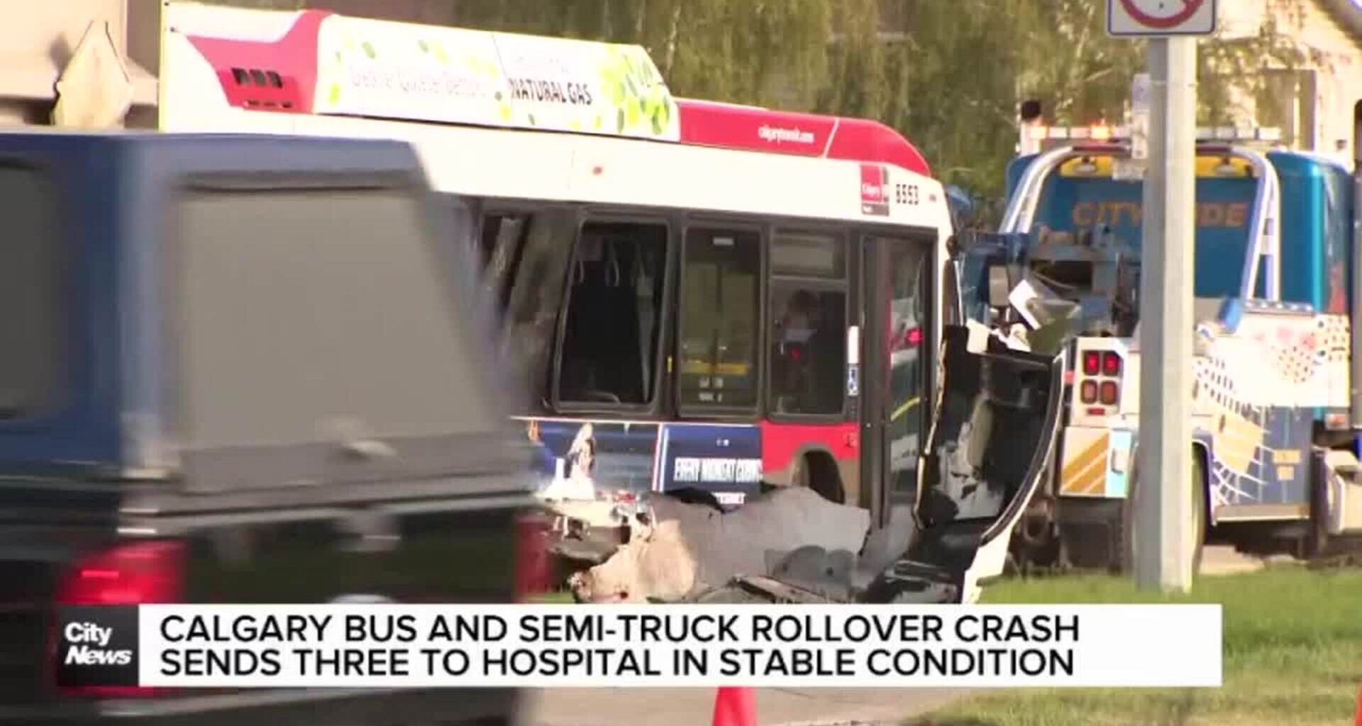 Calgary bus and semi-truck rollover crash sends three to hospital in stable condition