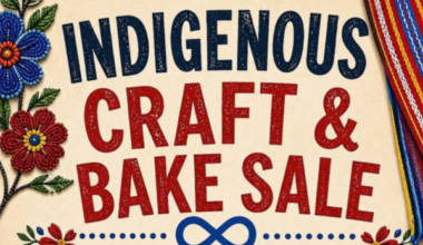 Fort Edmonton MNA District Office to Host Indigenous Craft & Bake Sale This Weekend