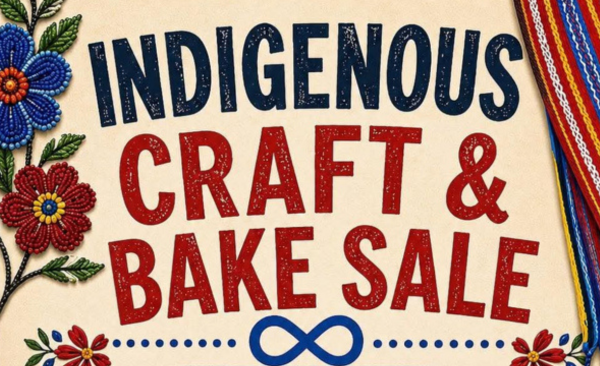 Fort Edmonton MNA District Office to Host Indigenous Craft & Bake Sale This Weekend