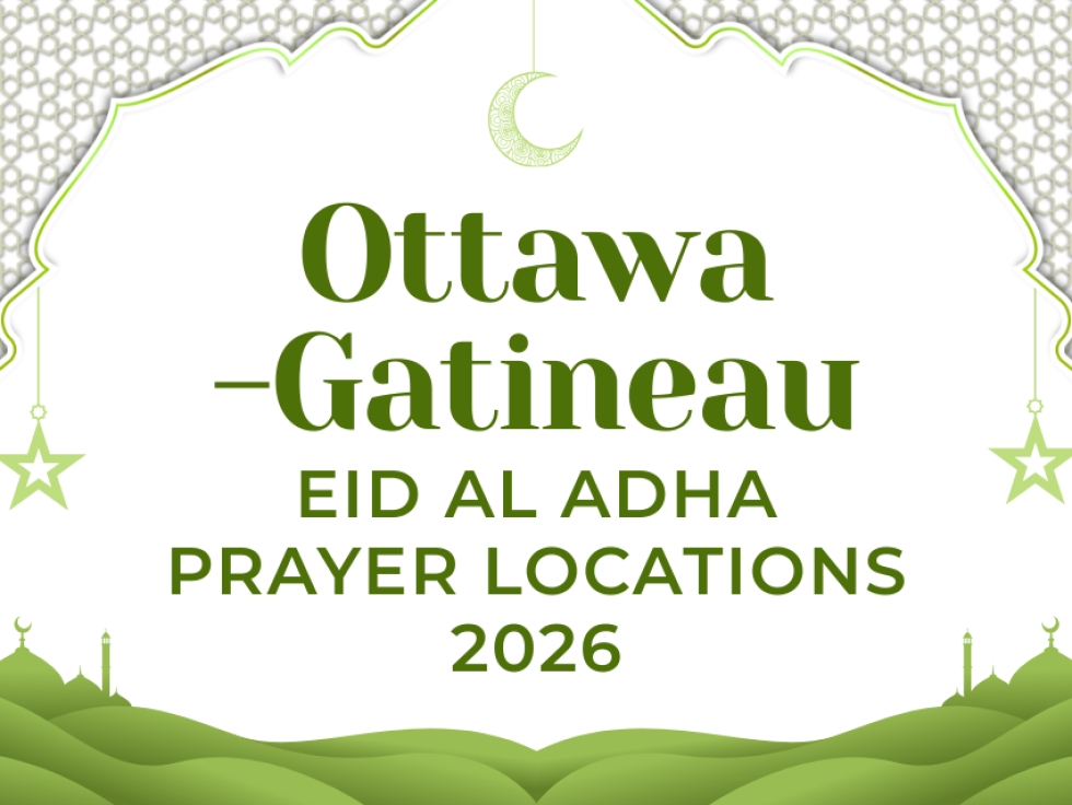 Ottawa Gatineau Eid al Adha Prayer Locations 2026