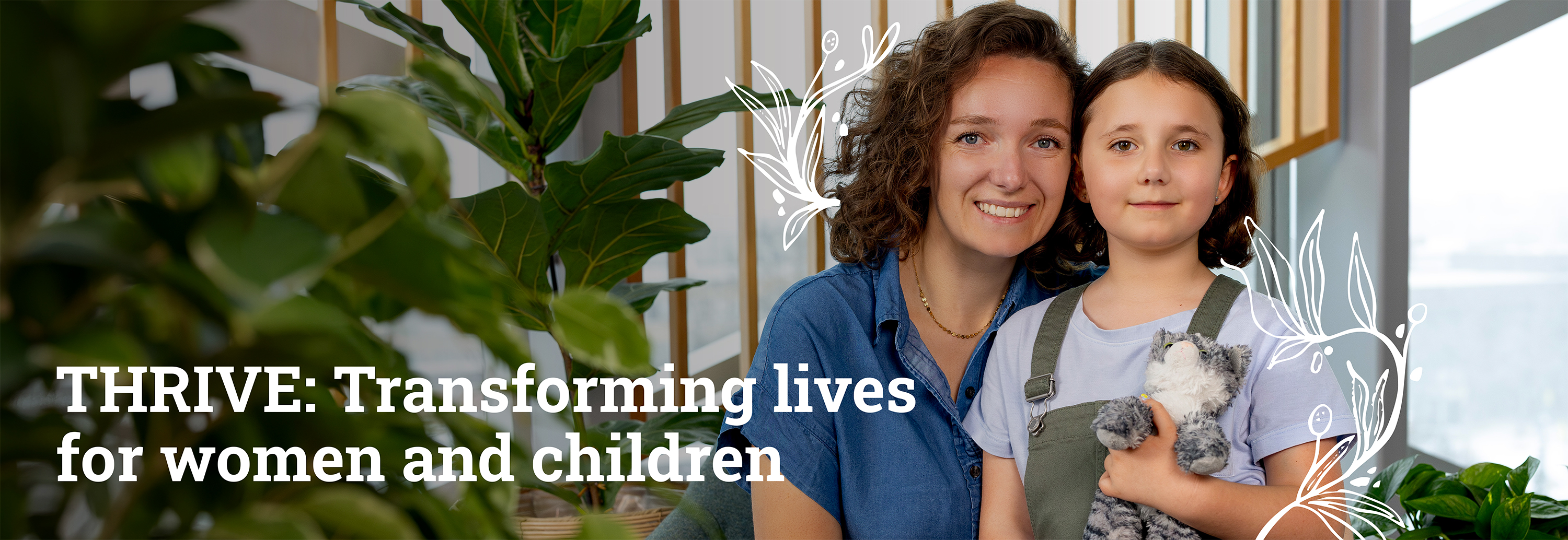 A banner image of Kayla Sinnamon and her daughter Natalie, with the words, "Thrive: Transforming lives for women and children" on the left