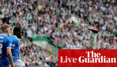 Celtic 3-1 Rangers: Scottish Premiership – as it happened | Scottish Premiership