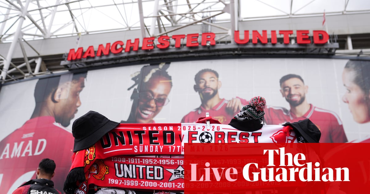 Manchester United v Nottingham Forest: Premier League – live | Premier League