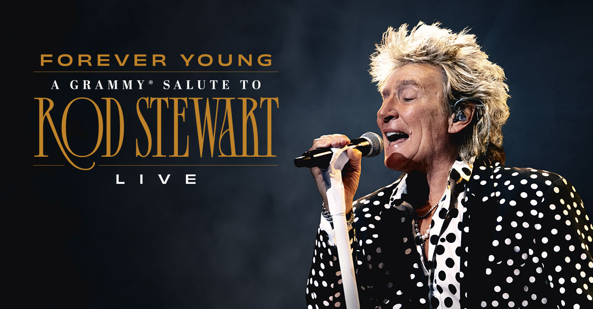 Forever Young: A Grammy® Salute to Rod Stewart on CBS