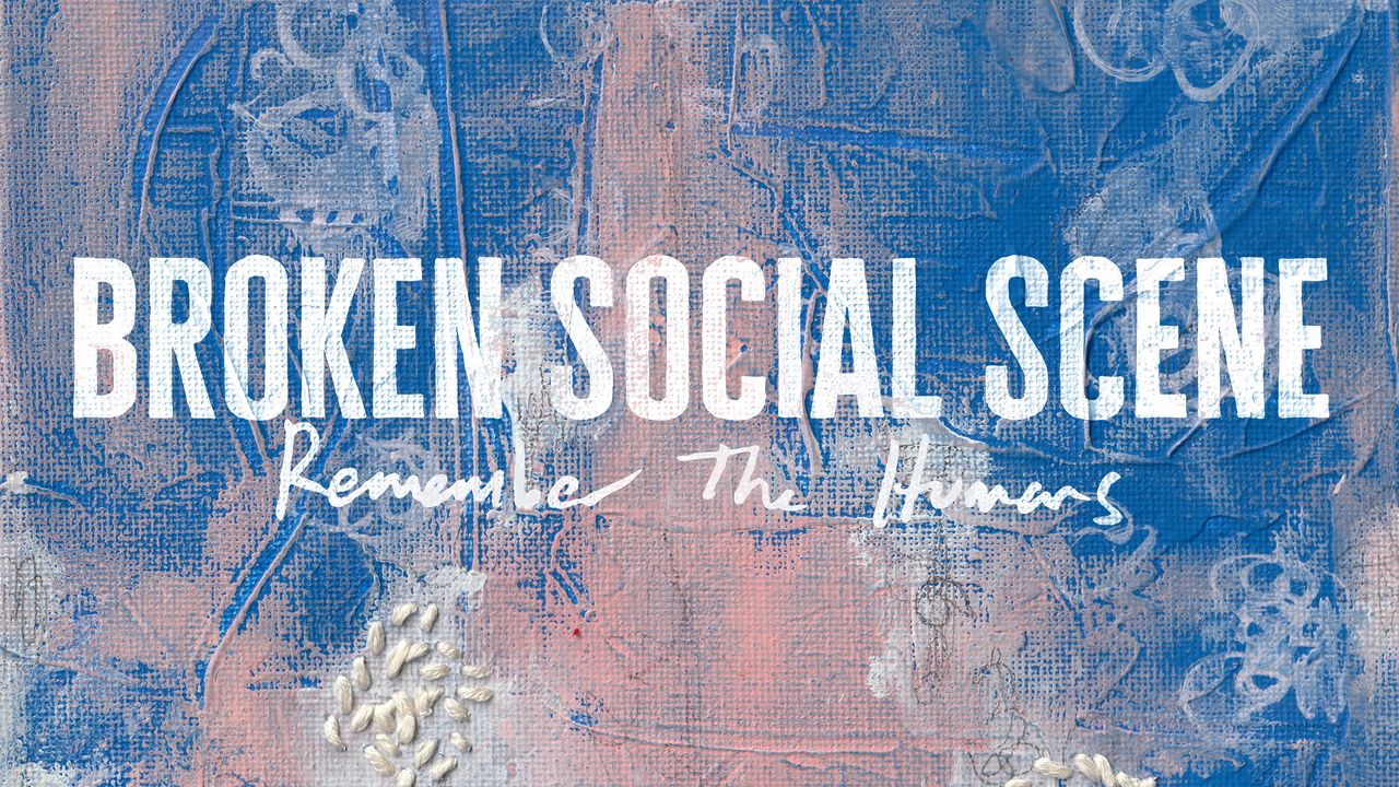 Broken Social Scene: Remember the Humans Album Review