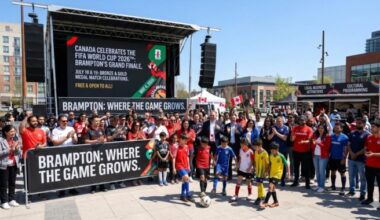 Brampton to Host Final Stop of Canada’s FIFA World Cup Celebration Tour This July