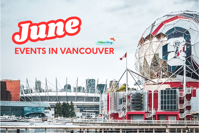 June events in Vancouver 2026 calendar