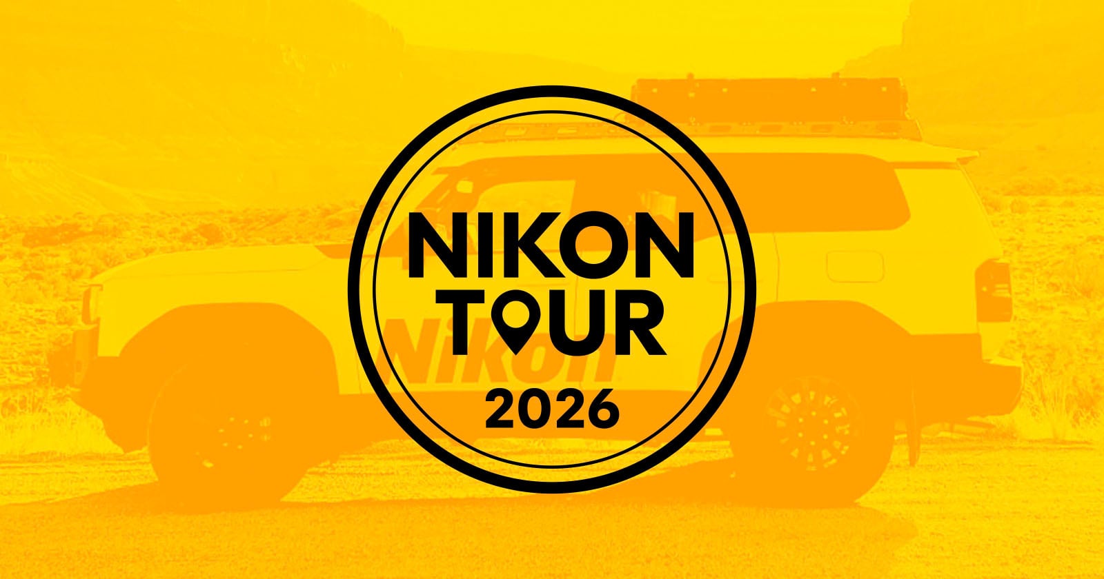 A yellow-tinted image of an SUV in the background with a circular logo in the center that reads "Nikon Tour 2026.
