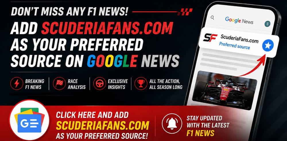 Add ScuderiaFans.com as your preferred Google News source for Formula 1 updates