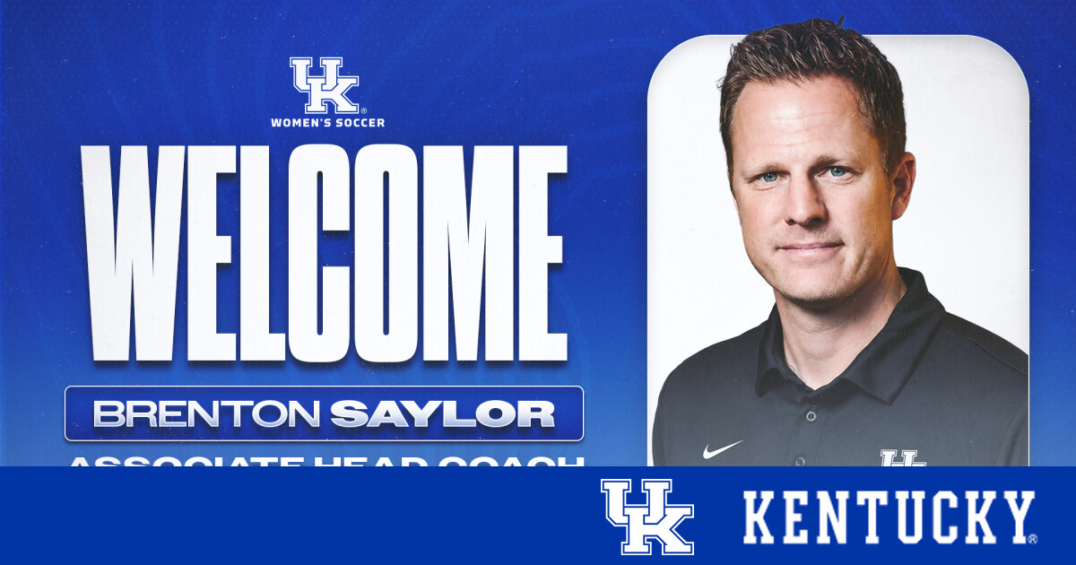 Women’s Soccer Adds Brenton Saylor as Associate Head Coach – UK Athletics