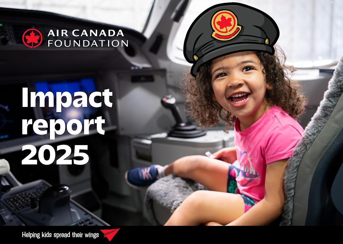 Air Canada Foundation Publishes 2025 Impact Report on Advancing the Health and Well-Being of Children and Youth Across Canada
