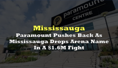 Paramount pushes back as Mississauga drops arena name in a $1.6M fight