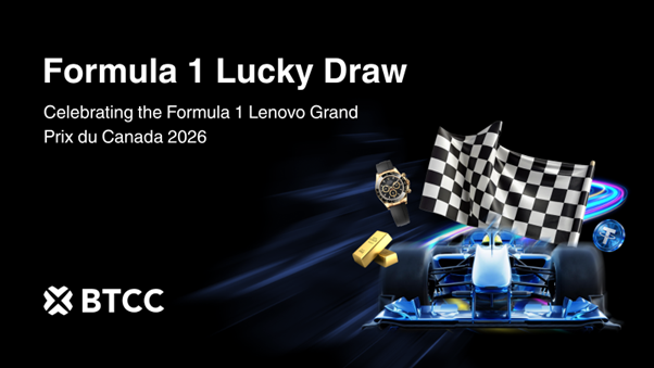 BTCC Exchange Launches F1 Lucky Draw Ahead of Canadian Grand Prix, Featuring a Rolex Cosmograph Daytona and 100g Gold Bar