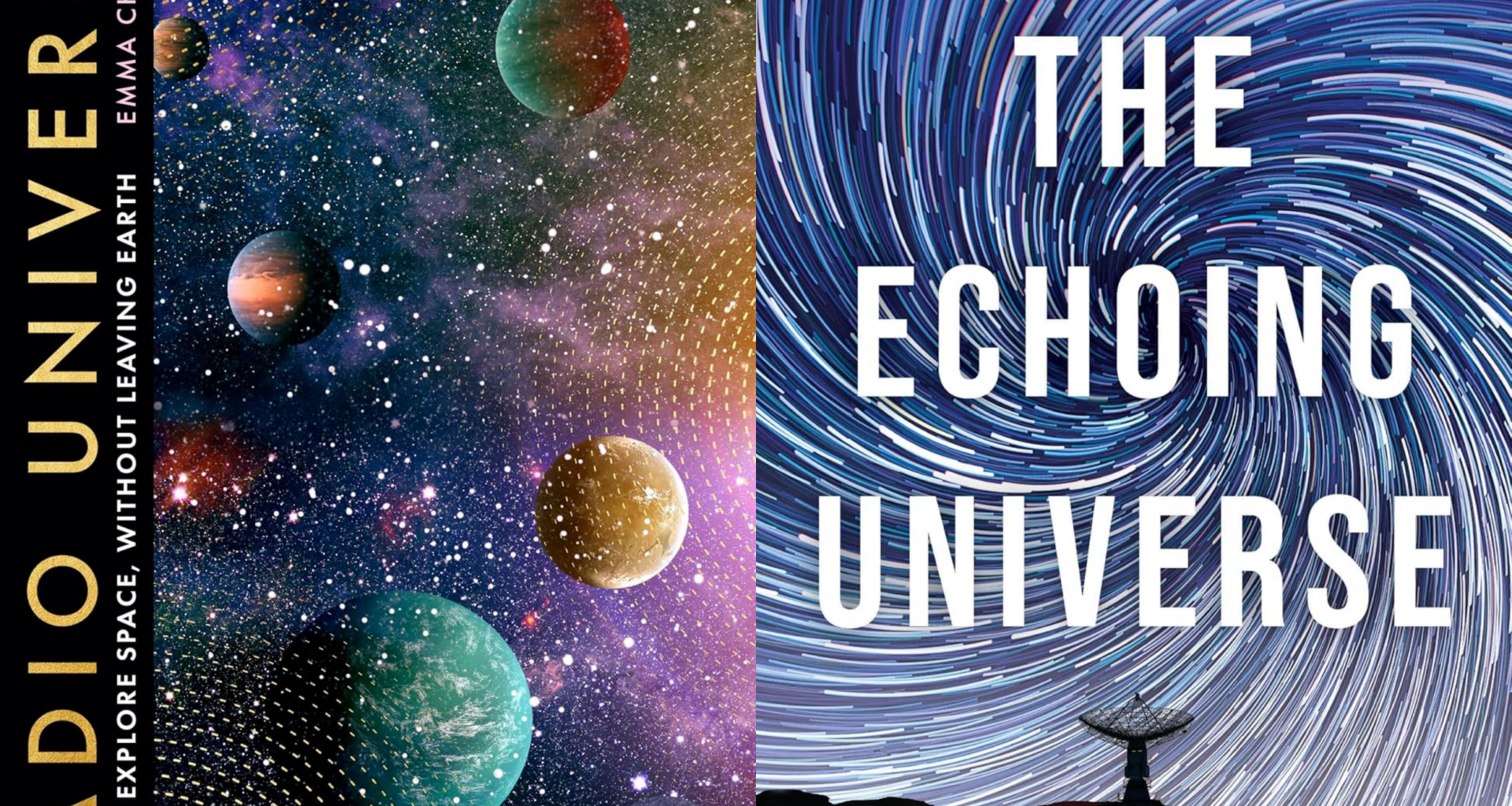 Radio Universe (L) and The Echoing Universe (R), books by
