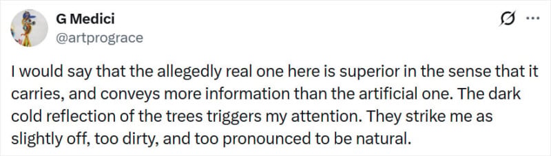 A tweet by G Medici (@artprograce) discusses how a "real one" is superior to an artificial version, noting that dark, cold tree reflections appear too pronounced and unnatural compared to the real thing.
