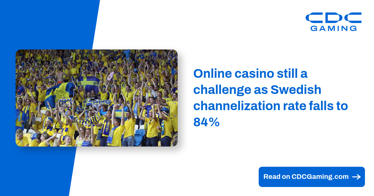 Online casino still a challenge as Swedish channelization rate falls to 84% – CDC Gaming