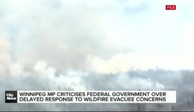 Winnipeg MP criticizes federal response to wildfire evacuee concerns