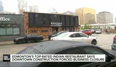 Edmonton’s top-rated Indian restaurant says downtown construction forced business closure