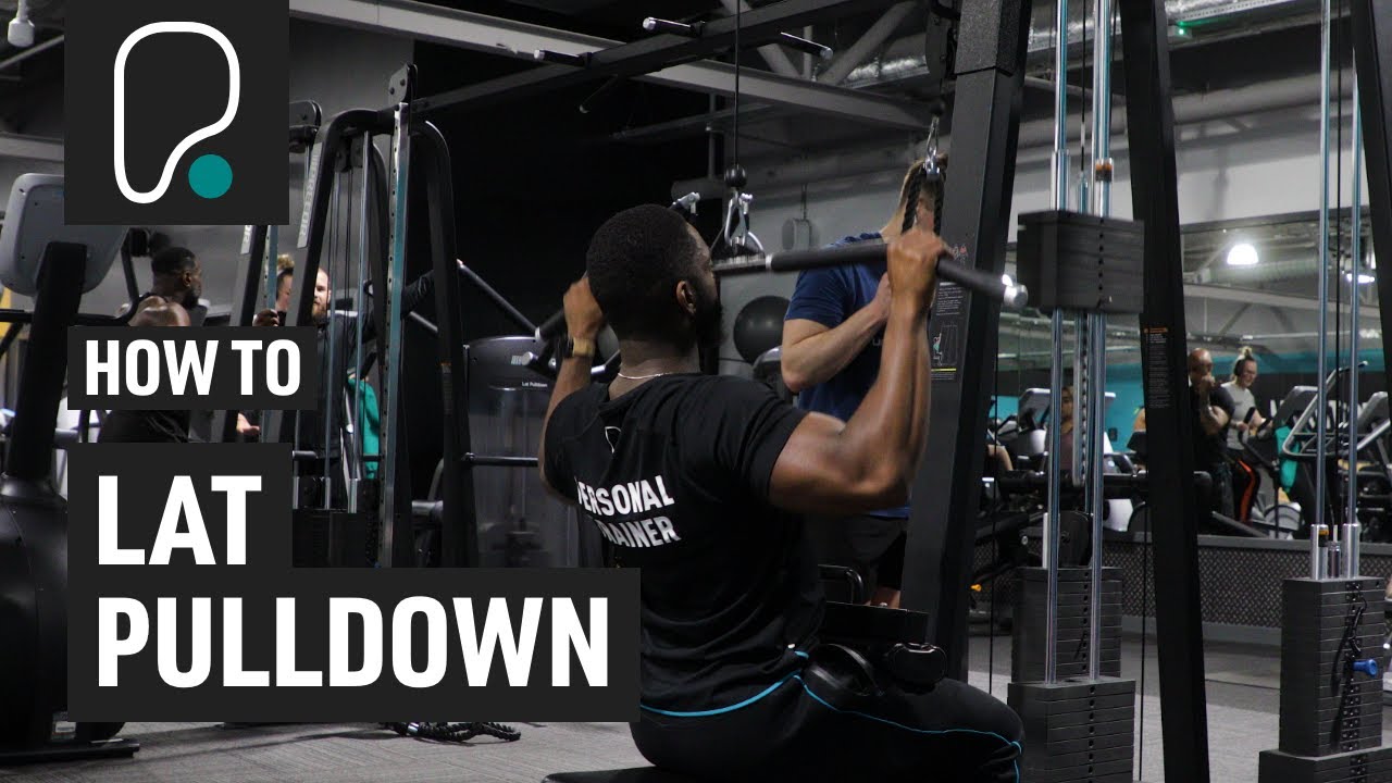 How To Do A Lat Pulldown - YouTube