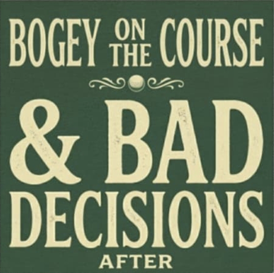 Bogeys & Bad Decisions Launches Golf Apparel Brand for the Millions of Players Who Will Never Make the PGA Tour