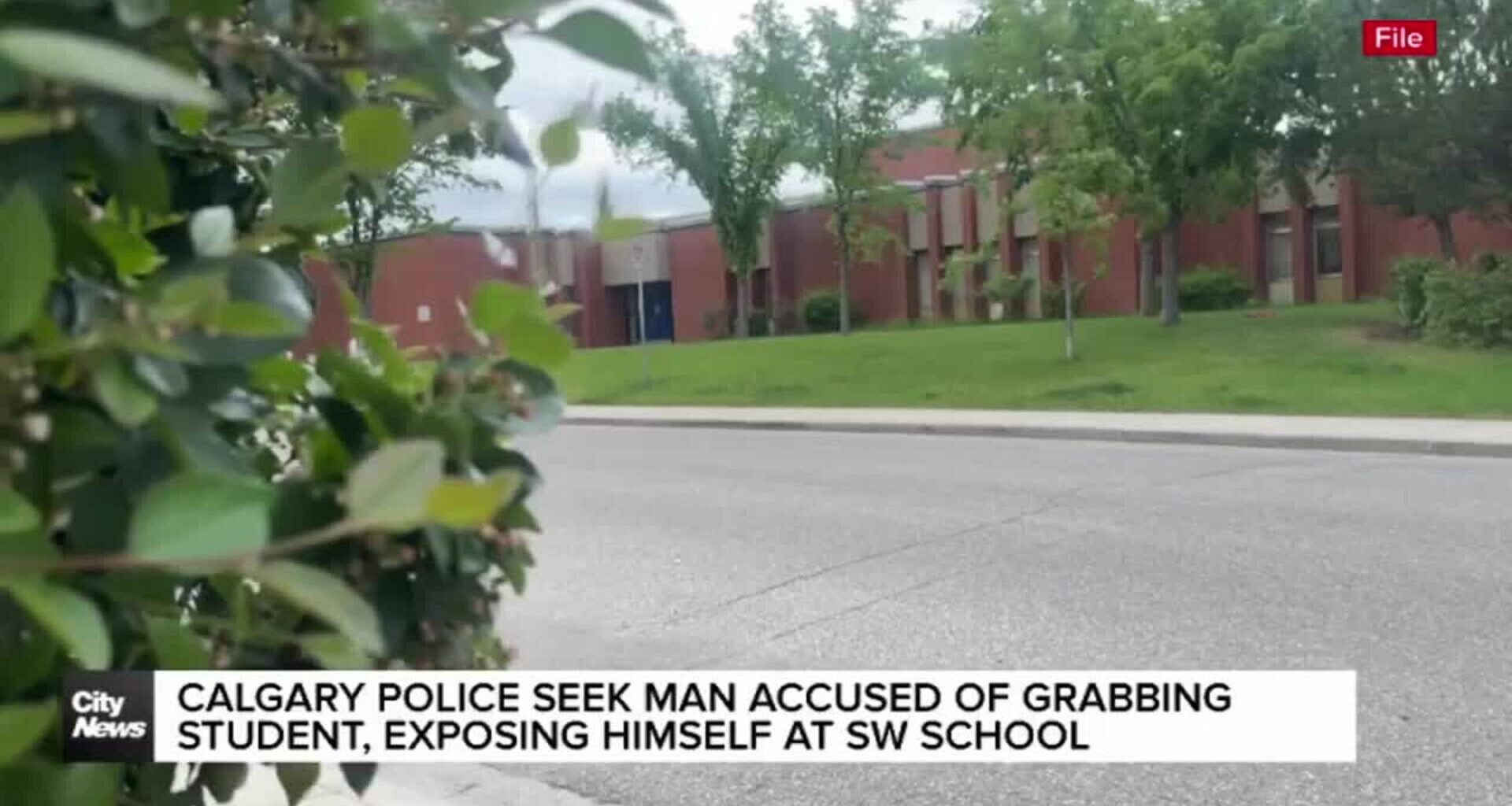 Calgary police seek man accused of grabbing student, exposing himself at SW school