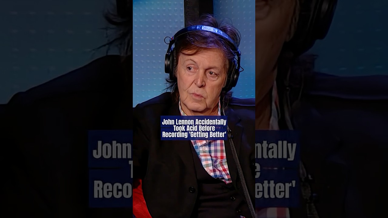 Paul McCartney on the Time John Lennon Took Acid Before Recording The Beatles’ “Getting Better” - YouTube