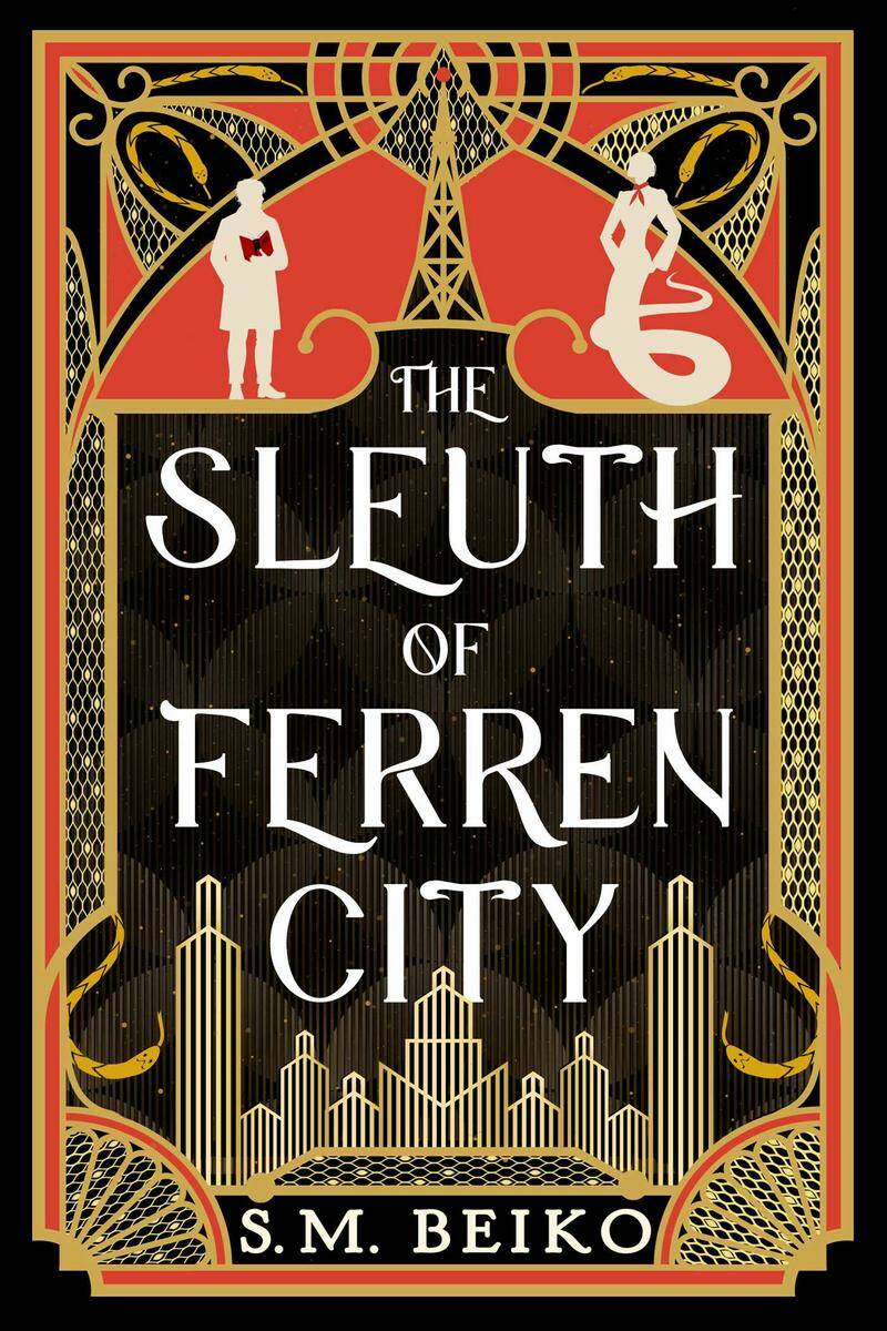 The Sleuth of Ferren City by S.M. (Sam) Beiko