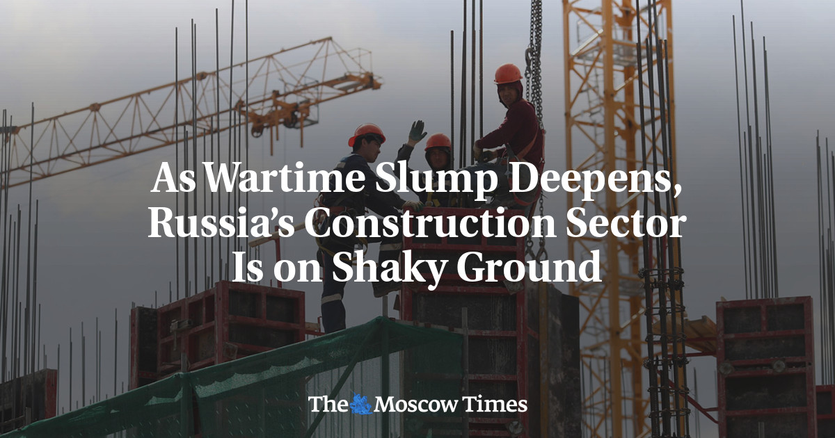 As Wartime Slump Deepens, Russia’s Construction Sector Is on Shaky Ground