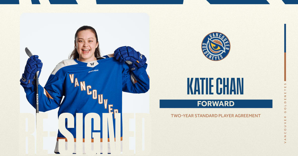 VANCOUVER GOLDENEYES RE-SIGN RICHMOND’S KATIE CHAN TO TWO-YEAR CONTRACT | PWHL