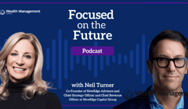 Focused on the Future: NewEdge Advisors' Neil Turner