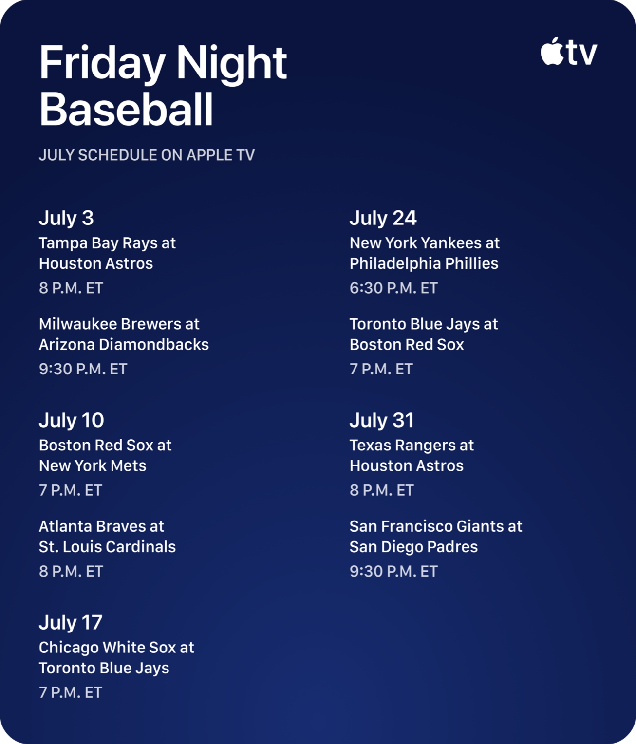 Friday-Night-Baseball-schedule July | iPhone in Canada Apple TV Friday Night Baseball schedule poster listing July matchups by date, with teams and ET times across two columns.