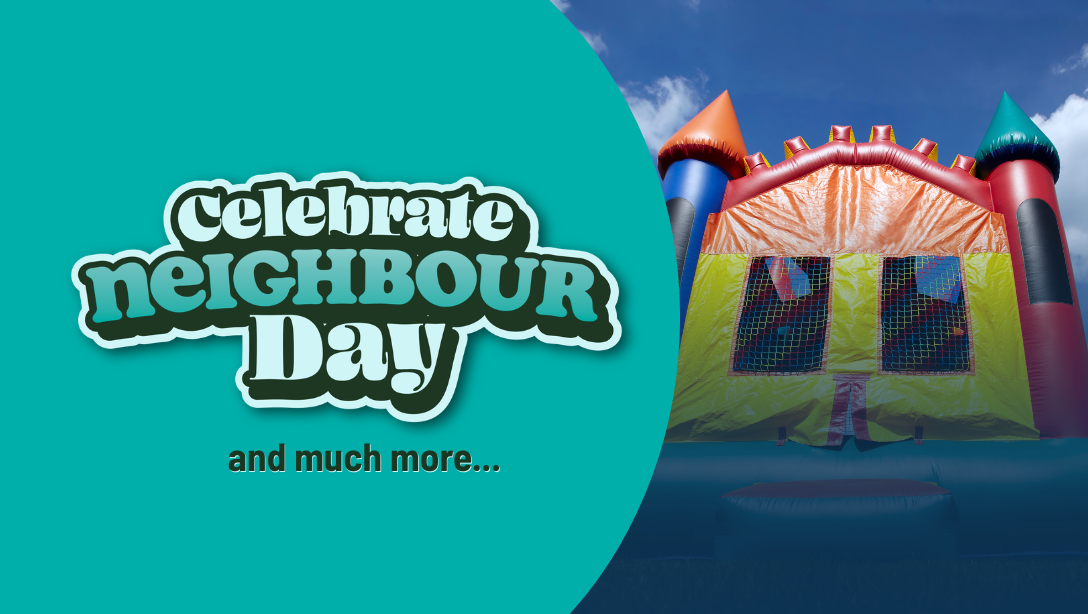 Celebrate Neighbour Day! Ten community events and counting this Saturday