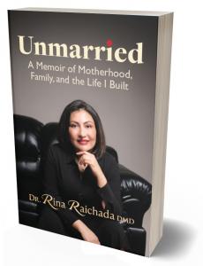 'Unmarried' by bestselling author Dr. Rina Raichada, DMD