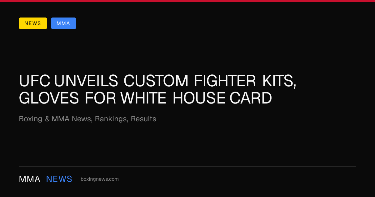 UFC unveils custom fighter kits, gloves for White House card