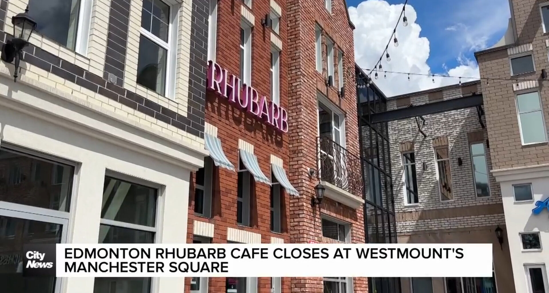 Edmonton Rhubarb Cafe closes at Manchester Square