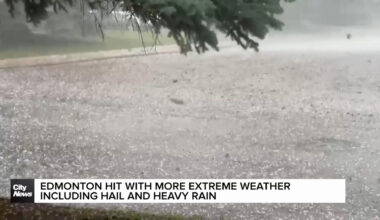 Edmonton hit with more extreme weather including hail and heavy rain