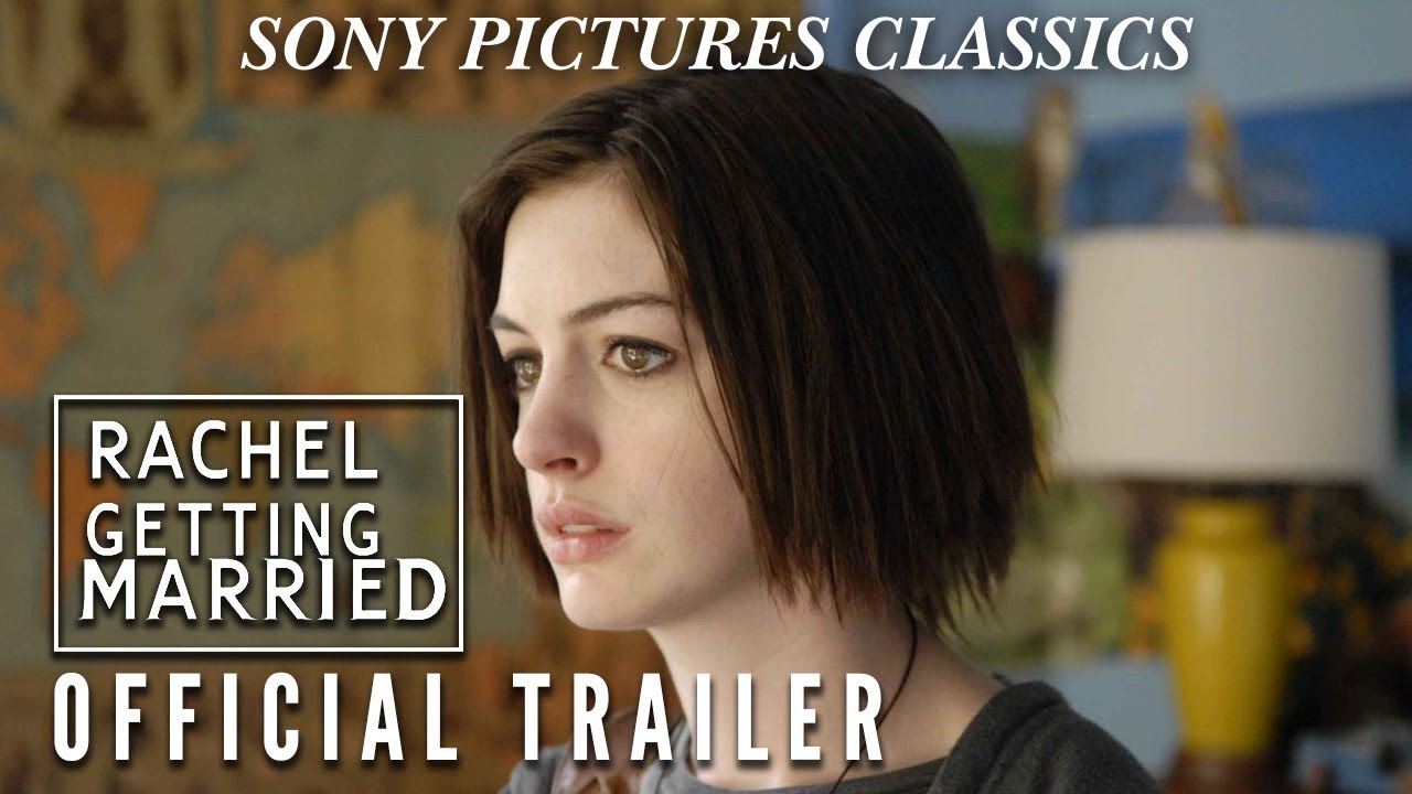 Rachel Getting Married | Official Trailer (2008) - YouTube