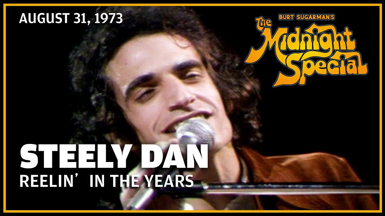 Reelin' In The Years - Steely Dan | The Midnight Special - YouTube