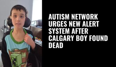 Autism network urges new alert system after Calgary boy found dead