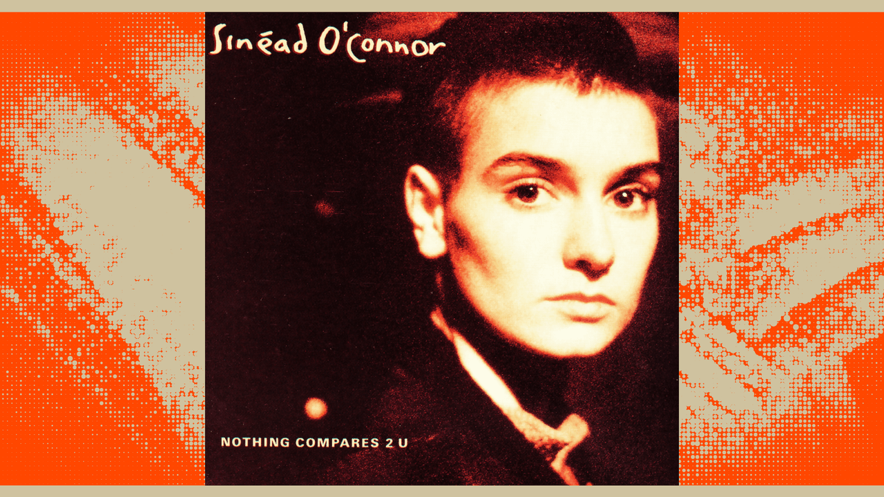 Sinéad O’Connor: “Nothing Compares 2 U” Track Review