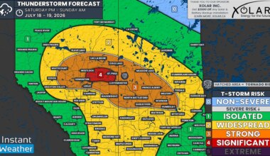 Dangerous Tornadic Supercells Capable of Massive Hail & Destructive Wind Gusts Possible Northeast of Edmonton Saturday; Strong Severe Thunderstorm Risk Extends Across Alberta & Saskatchewan