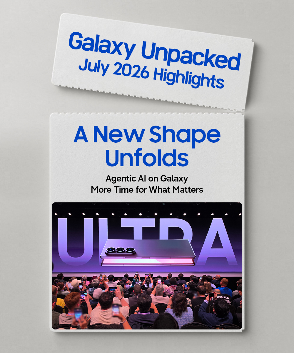 Galaxy Unpacked July 2026 Highlights