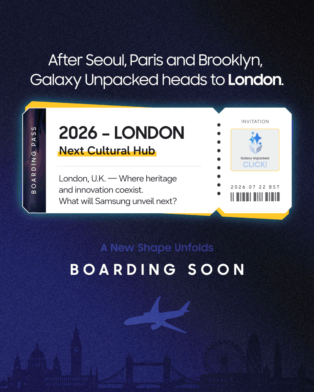 After Seoul, Paris and Brooklyn, Galaxy Unpacked heads to London, U.K.